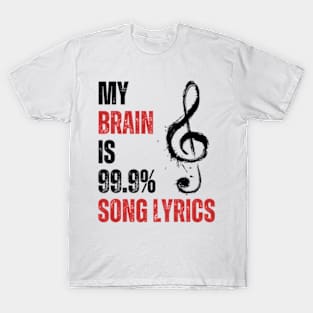 My Brain Is 99% Song Lyrics Funny T-Shirt